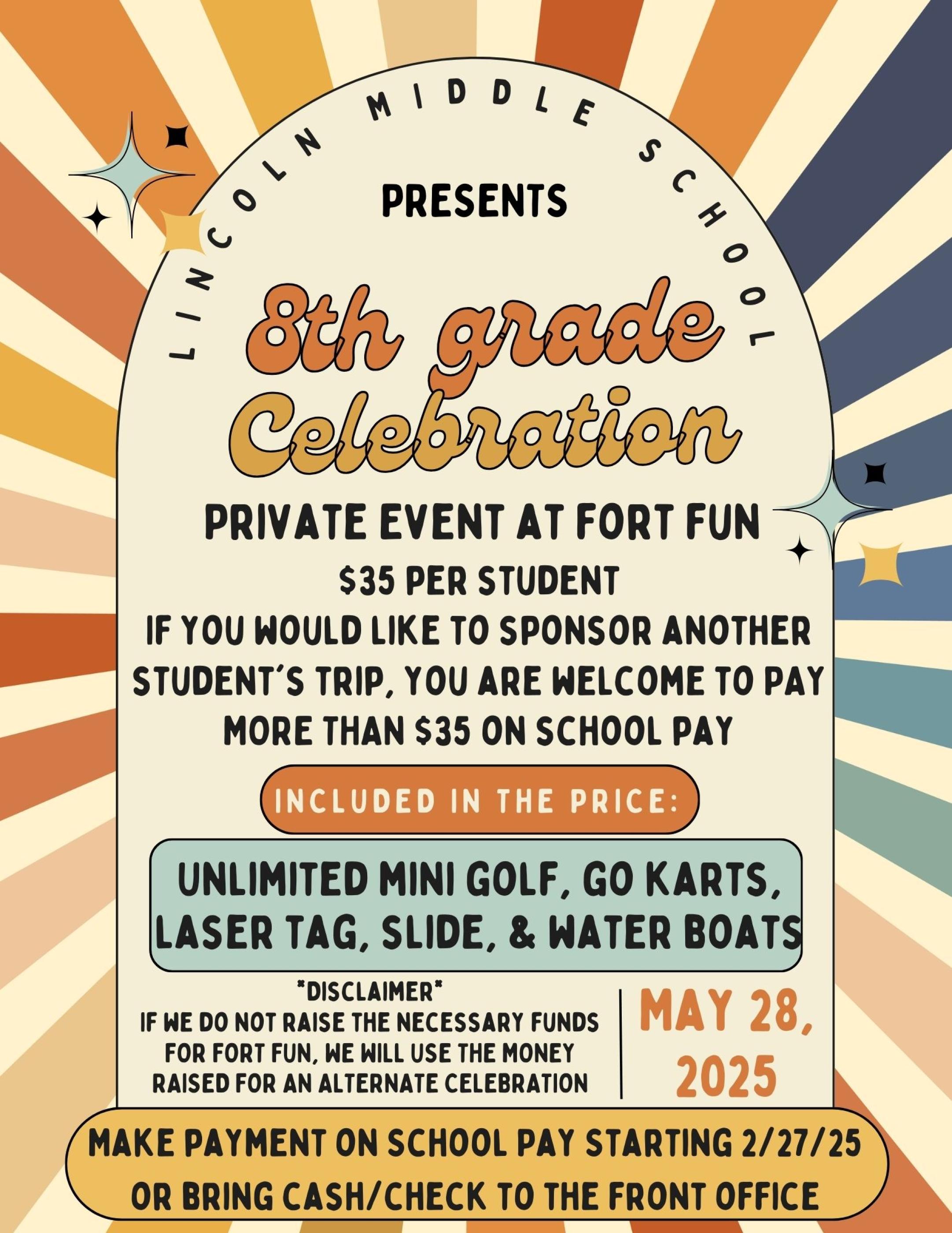 8th grade celebration at fort fun 8th Grade Fort Fun Celebration flyer