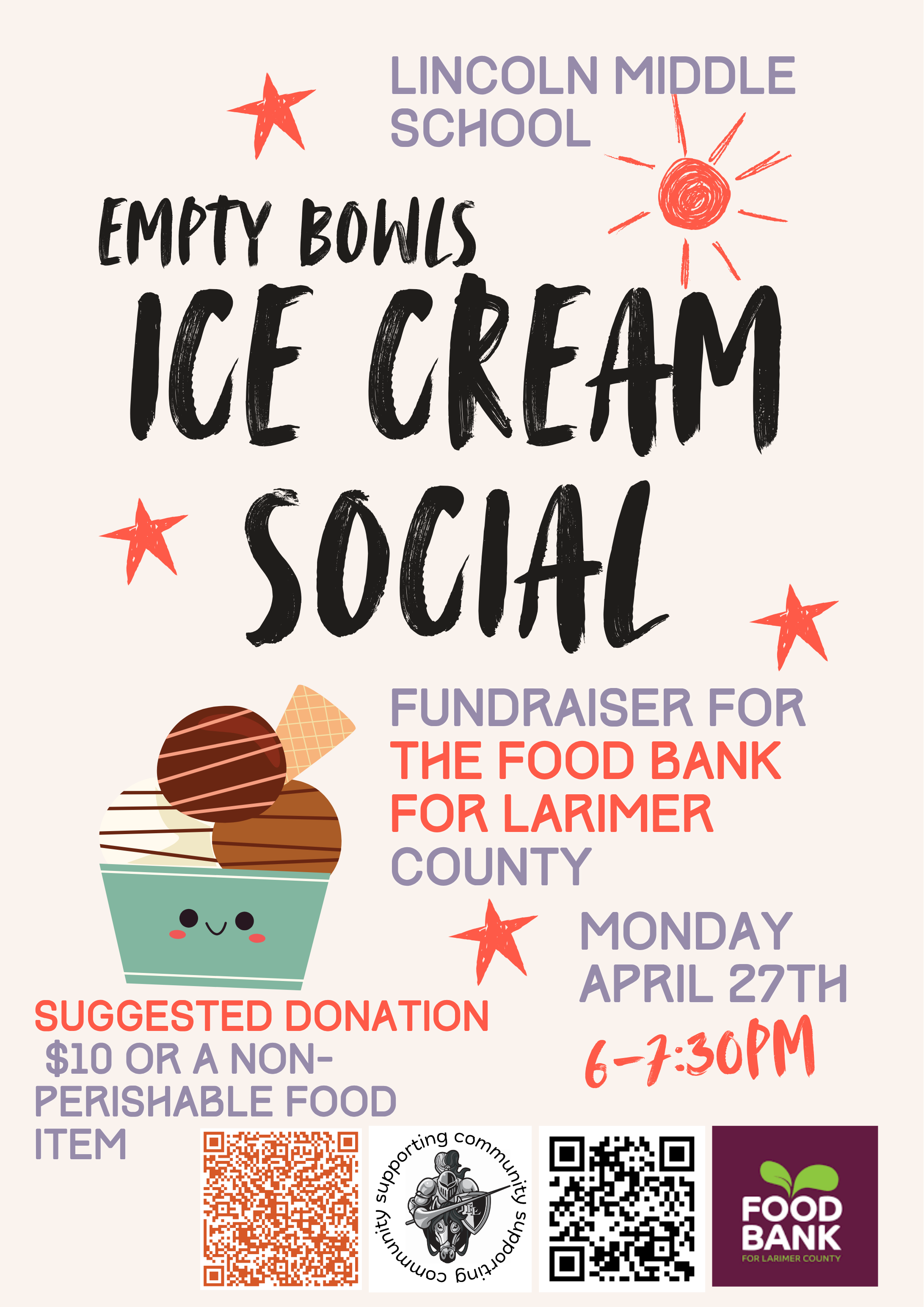 This is a poster about an event at Lincoln to benefit the Food Bank of Larimer County. Lincoln is hosting an empty bowls ice cream social on April 27 from 6-7:30pm. Admission is $10. or a non-perishable food item